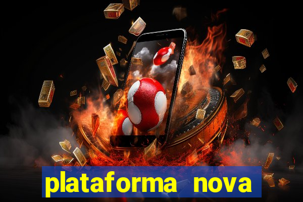 plataforma nova pagando fortune tiger